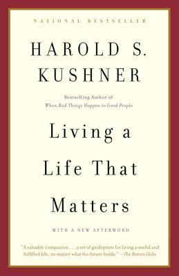 Living a Life That Matters (Used Book) - Harold S Kushner