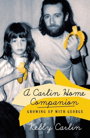 A Carlin Home Companion (Used Hardcover) - Kelly Carlin