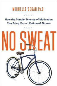 No Sweat (Used Paperback) - Michelle Segar, Ph.D.