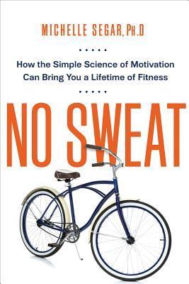 No Sweat (Used Paperback) - Michelle Segar, Ph.D.
