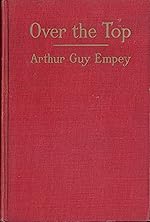 Over the Top (Used Hardcover) - Arthur Guy Empey