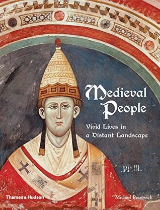 Medieval People: Vivid Lives in a Distant Landscape (Used Hardcover) - Michael Prestwich