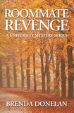 Roommate Revenge (Used Paperback, Signed Copy) - Brenda Donelan
