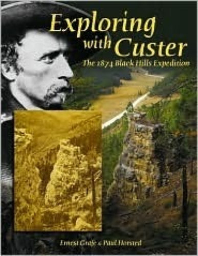 Exploring with Custer (Used Paperback) - Ernest Grafe, Paul Horsted