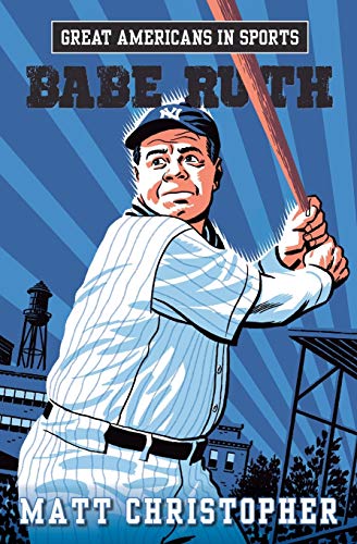 Great American in Sports Babe Ruth (Used Paperback) - Matt Christopher