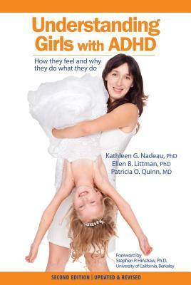 Understanding Girls with ADHD (Used Paperback) - Kathleen G. Nadeau, PhD, Ellen B. Littman, PhD, Patricia O. Quin, MD