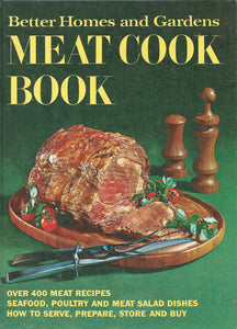 Better Homes & Gardens Meat Cook Book (used Hardcover) - Better Homes & Gardens