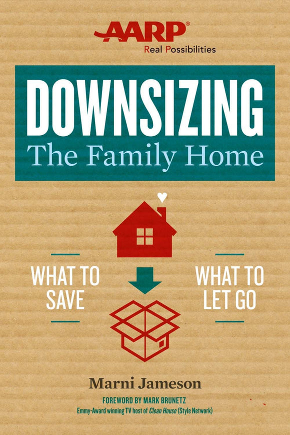 Downsizing the Family Home: What to Save, What to Let Go (Used Book) - Marni Jameson