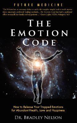 The Emotion Code (Used Signed Paperback) - Dr. Bradley Nelson