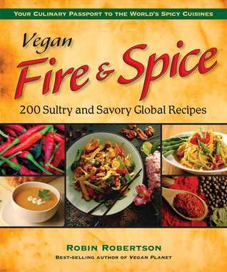 Vegan Fire & Spice (Used Paperback) - Robin Robertson
