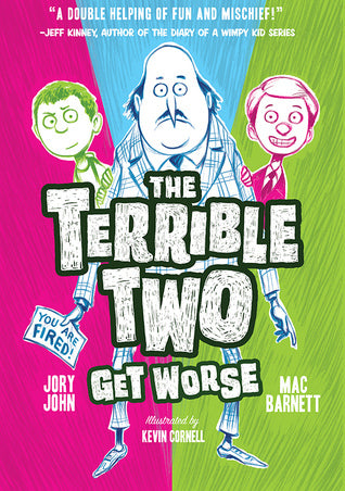 The Terrible Two Get Worse (Used Paperback) - Mac Barnett and Jory John