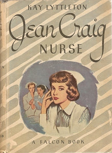 Jean Craig, Nurse (Used Hardcover) - Kay Lyttleton (1949)