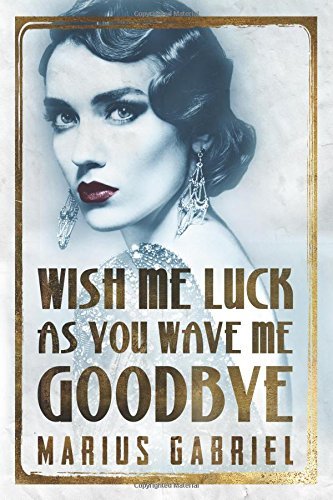 Wish me Luck As You Wave Me Goodbye (Used Paperback) - Marius Gabriel