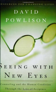 Seeing With New Eyes (Used Paperback) - David Powlison