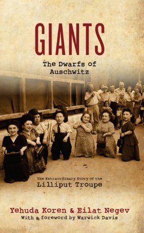 Giants: The Dwarfs of Auschwitz (Used Hardcover) - Yehuda Koren