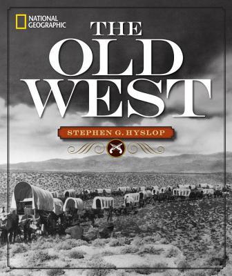 The Old West (used hardcover) - Stephen G. Hyslop