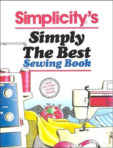 Simplicity's Simply the Best Sewing Book (Used Paperback)