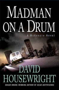 Madman on a Drum (Used Hardcover) - David Housewright