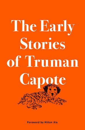 The Early Stories of Truman Capote (Used Hardcover) - Truman Capote, Hilton Als (Foreword)