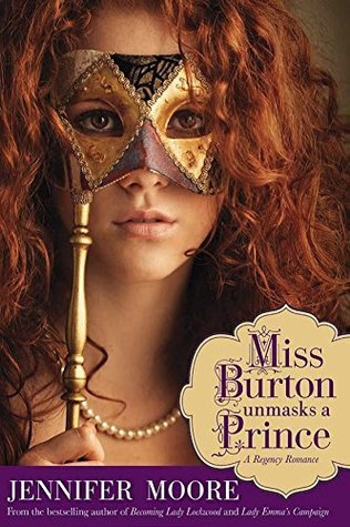 Miss Burton Unmasks a Prince (Used Paperback) - Jennifer Moore