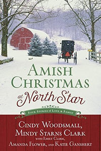 Amish Christmas at North Star (Used Paperback) - Cindy Woodsmall, Mindy Starns Clark and Emily Clark
