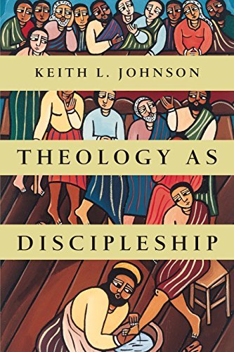 Theology as Discipleship (Used Paperback) - Keith L. Johnson