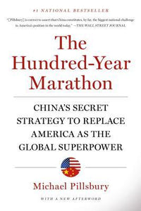 The Hundred-Year Marathon: China's Secret Strategy to Replace America as the Global Superpower (Used Paperback) - Michael Pillsbury