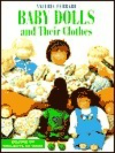 Baby Dolls and Their Clothes: (Used Paperback) - Valeria Ferrari