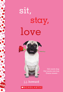 Sit, Stay, Love (Used Paperback) - J.J. Howard