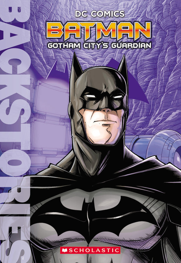 DC Comics Backstories Batman: Gotham City's Guardian (Used Paperback) - Matthew K. Manning