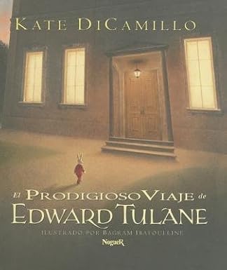 El prodigioso viaje de Edward Tulane/ The Miraculous Journey of Edward Tulane (Spanish Edition) (Used Paperback) - Kate DiCamillo
