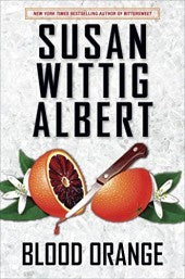 Blood Orange (Used Hardcover) - Susan Wittig Albert