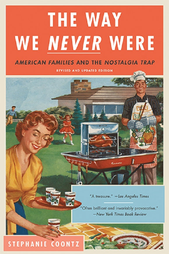 The Way We Never Were (Used Paperback) - Stephanie Coontz