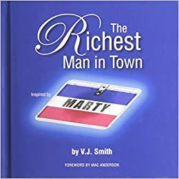 The Richest Man in Town-Inspired by Marty (Signed Used Hardcover) - V. J. Smith