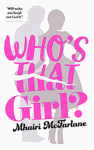 Who's That Girl? (Used Paperback) - Mhairi McFarlane
