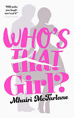 Who's That Girl? (Used Paperback) - Mhairi McFarlane