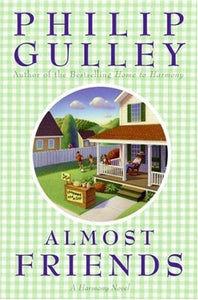 Almost Friends (Used Hardcover) - Philip Gulley