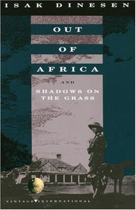 Out of Africa / Shadows on the Grass (Used Paperback) - Isak Dinesen