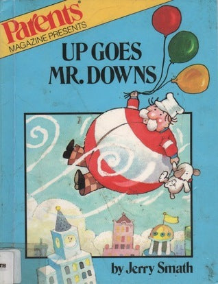 Up Goes Mr. Downs  (Used Hardcover) - Jerry Smath