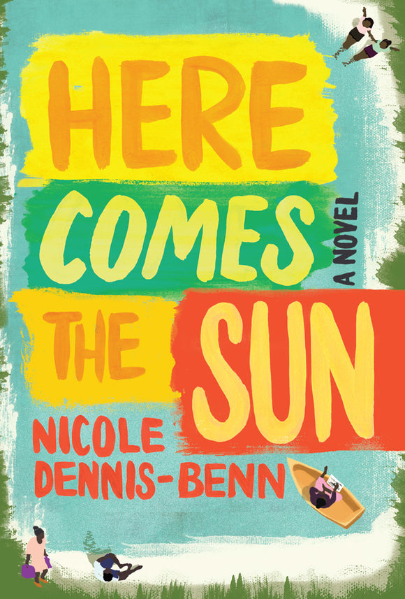Here Comes the Sun (Used Hardcover) - Nicole Dennis-Benn