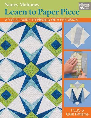 Learn to Paper Piece (Used Paperback) - Nancy Mahoney