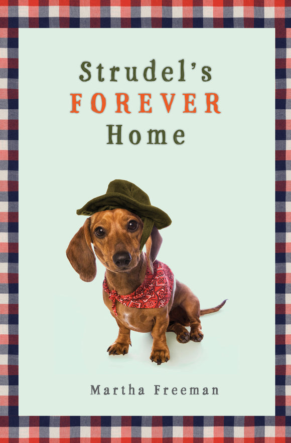 Strudel's Forever Home (Used Paperback) -Martha Freeman