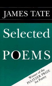 Selected Poems (Used Paperback) - James Tate