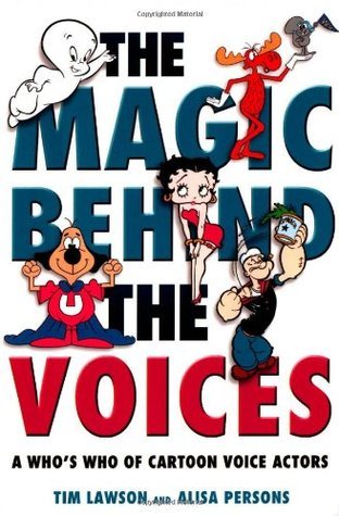 The Magic Behind the Voices (Used Paperback) - Tim Lawson & Alisa Persons