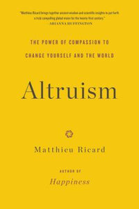 Altruism: The Power of Compassion to Change Yourself and the World (Used Paperback) -  Matthieu Ricard