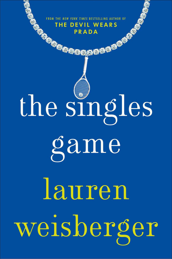 The Singles Game (Used Hardcover) - Lauren Weisberger