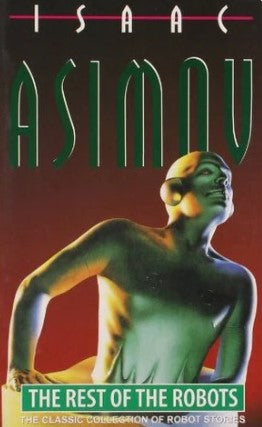 The Rest of the Robots (Used Hardcover) - Isaac Asimov