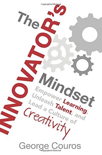 The Innovator's Mindset: Empower Learning, Unleash Talent, and Lead a Culture of Creativity (Used Paperback) - George Couros