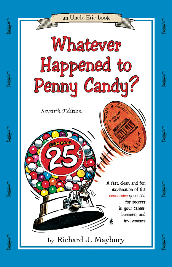 Whatever Happened to Penny Candy? (Used Paperback) - Richard J. Maybury