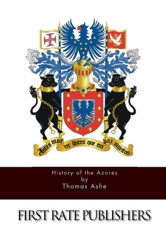 The History of the Azores (Used Paperback) - Thomas Ashe